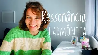 Ressonância Harmônica - Mudou a minha vida! 👁️