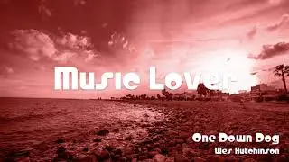🎵 One Down Dog - Wes Hutchinson 🎧 No Copyright Music 🎶 YouTube Audio Library
