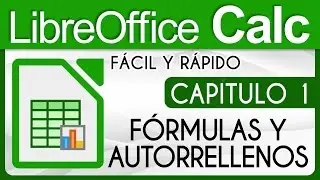 Curso LibreOffice Calc, Capitulo 1 - F&oacute;rmulas y Autorrellenos