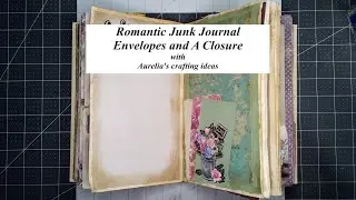 Romantic Junk Journal | 8. Envelopes and A Closure