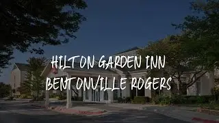 Hilton Garden Inn Bentonville Rogers Review - Bentonville , United States of America