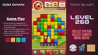 Toon Blast 🟥🟨🟦 / Level 260 / Dom Down