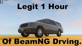 One Hour of Unedited BeamNG.Drive Driving. -Gravil Roamer.