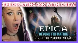 CELEBRATING 30K SUBSCRIBERS! EPICA - Beyond The Matrix Live at Symphonic Synergy (reaction/analysis)