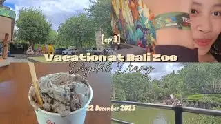 Digital Diary [ep 3] Vacation at Bali Zoo 🚌🌟