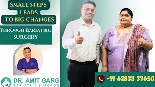 Weight loss surgery in Super Obese  | Dr Amit Garg | Best weight loss surgeon in Himachal Pardesh