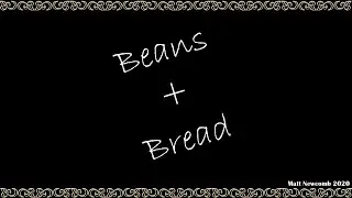 Beans and Bread (instrumental) - Matt Newcomb