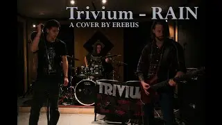 Rain - Trivium (Cover by Erebus)