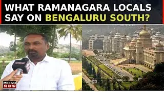 Karnataka Govt Decides To Change Ramanagara Name To Bengaluru South, What Locals Have To Say?