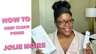 HOW TO Deep Clean Pores, Remove Whiteheads, Home Skin Spa | Vanity Planet Essia Review- Jolie Noire