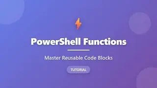 PowerShell Functions Tutorial: Create Reusable Code Blocks for Beginners