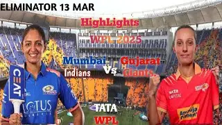 Mumbai Indians Vs Gujarat Giants || Eliminator match 13Mar || Tata WPL 2025