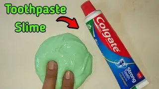 How to make slime with Fevicol and Colgate Toothpaste at home l How To Make Slime l No Glue Slime