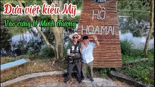 VIỆT KIỀU MỸ VÀO RỪNG U MINH THƯỢNG - An Giang 