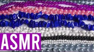 BEADS ASMR - PLASTIC, GLASS, PEARLS - SATISFYING SOUNDS - Clicking, Tapping, Scratching, NO TALKING