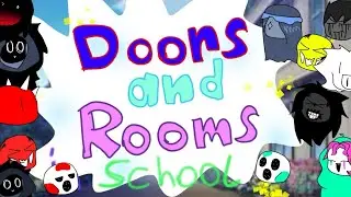 Entities goes to school ||Doors in horror|| Doors and Rooms