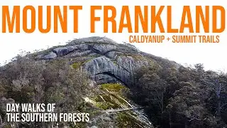 Mount Frankland | Day Walks of the Southern Forests (Mount Frankland NP, Western Australia)