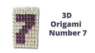 3D Origami Number 7 - How to Make Origami Number 7