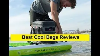 Top 3 Best Cool Bags Reviews in 2019