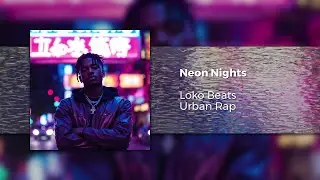 🌃 Dark Urban Rap Beat - Neon Nights 🎵 (No Copyright) | Loko Beats