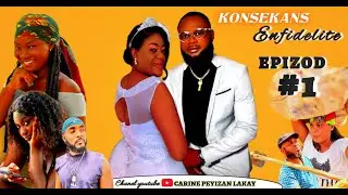 KONSEKANS ENFIDELITE 1 (CARINE-OTONYEL-MADAN OTONYEL-TISAMSON-SANTIANA-DODLY-BENKA-SANTIANA-BIGO-AKA