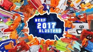 Every Nerf 2017 Blasters!