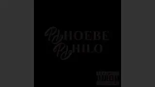 PPheobe PPhilo
