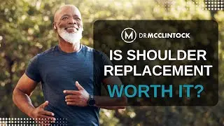 Is Shoulder Replacement Surgery Worth It? | Dr. Kyle McClintock