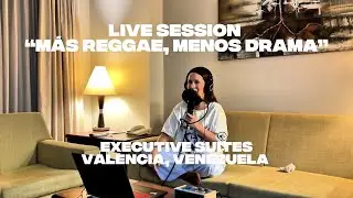 Live session &ldquo;M&aacute;s reggae menos drama&rdquo; - Marthina @ Executive Suites