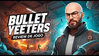 BULLET YEETERS: A F&uacute;ria e a F&iacute;sica do Caos! | Review de Jogo