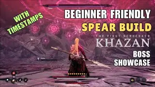 Beginner friendly NG Endgame Spear Build suggestion | All Bosses | The First Berserker: Khazan