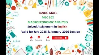 MEC 102 SOLVED ASSIGNMENT in English | MEC 102 Solved Assignment in English July 2025 & Jan 2026