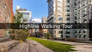 The High Line Park NYC Manhattan, New York City USA - America - Virtual Walking Tour PART 2