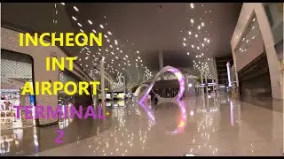 Leisurely walk around Terminal 2  Seoul Incheon International Airport  Explore World Destinations