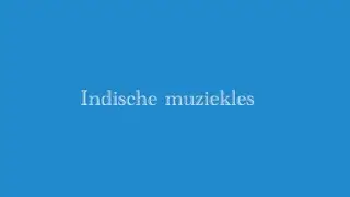Indische muziekles  1 - Notennamen SA RE GA MA PA DHA NI SA