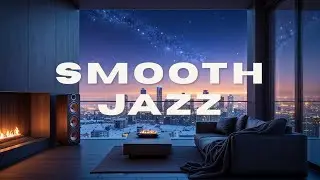 Smooth Jazz Instrumentals｜Quiet Session for Deep Focus & Clear Thinking