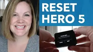 How to Reset GoPro Hero5 [20/30]