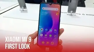 Xiaomi Mi 9 First Look | MWC 2019