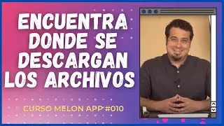&iquest;D&oacute;nde se encuentran los archivos para descargar en melon app? | Curso Melon streaming App 010