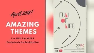 Top 3 Amazing Light Themes For MIUI 9 | April 2018 | Redmi Note 4