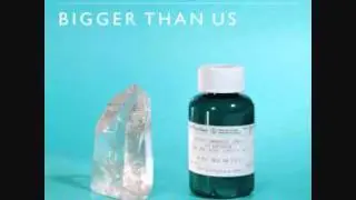 Bigger Than Us (BreakDown Voltage Remix) - White Lies