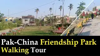 Walking tour Pakistan China Friendship Park | Karachi Green Park tour