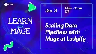 Learn with Mage: Scaling Data Pipelines with Mage at Lodgify