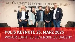polis KEYNOTES: Wofür lohnt es sich eigentlich noch zu bauen?