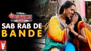 Sab Rab De Bande | 6 Pack Band feat. Sonu Nigam