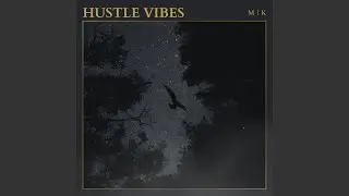 Hustle Vibes