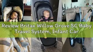 Review Britax Willow Grove SC Baby Travel System, Infant Car Seat and Stroller Combo with Alpine Bas