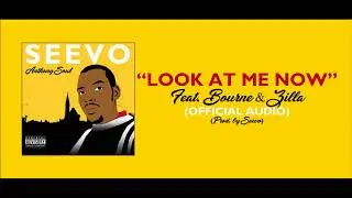 Seevo - Look At Me Now [Feat. Bourne & Zilla](Prod. by Seevo)