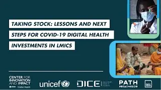 Taking Stock: Lessons and next steps for COVID-19 digital health investments in LMICs