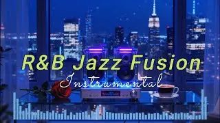 RnB Jazz Fusion Instrumental Music | Chill hop Sax & Guitar